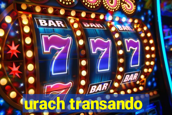 urach transando